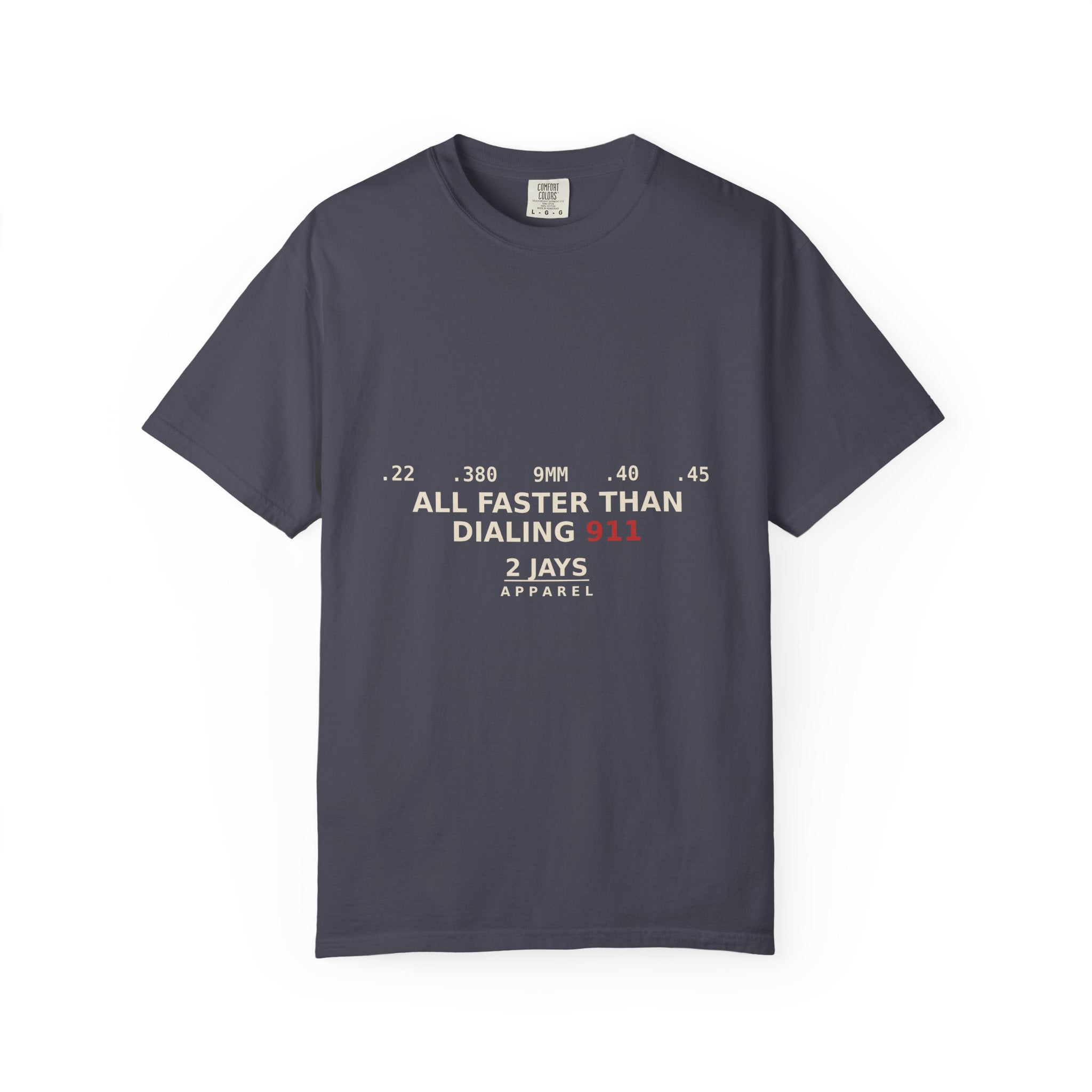 All Faster Than Dialing 911 — Funny 2A Gun Owner T-Shirt