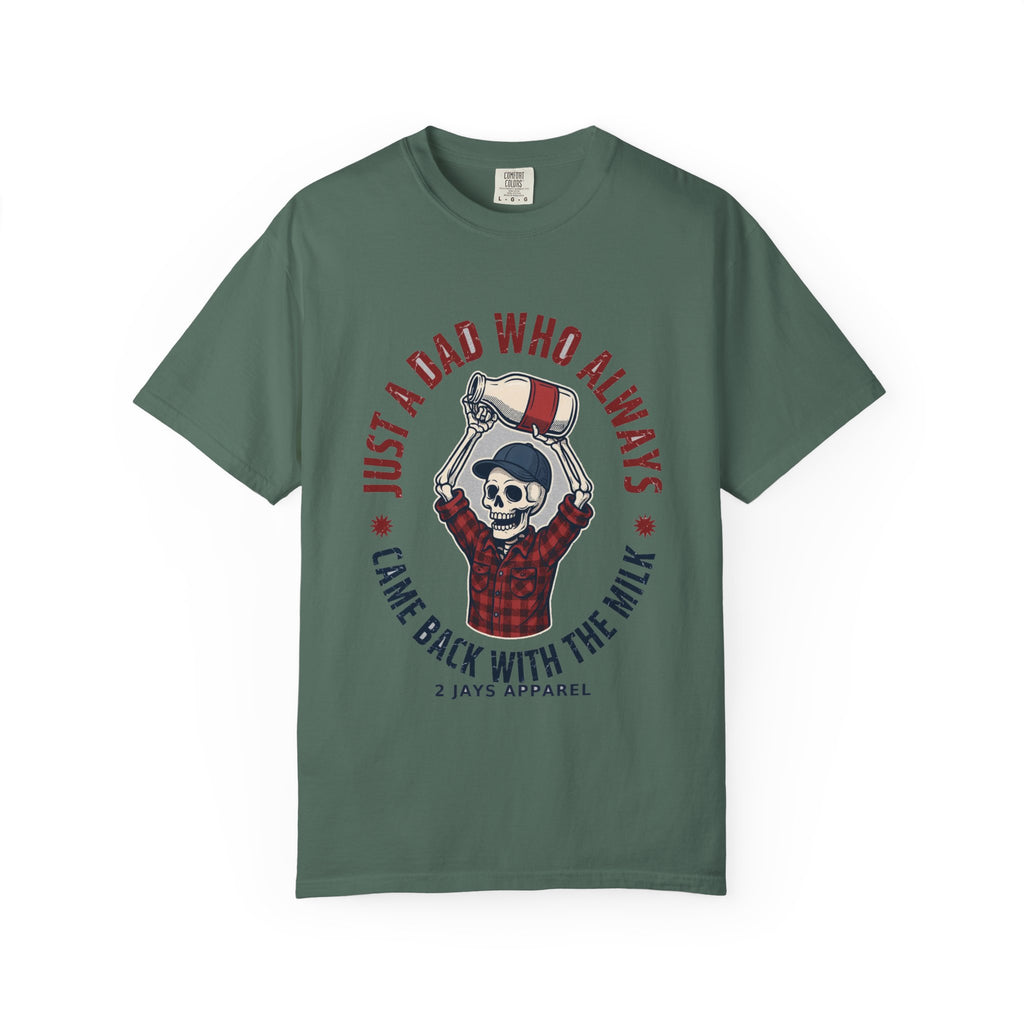 Just A Dad Who Always Came Back With The Milk - Funny Skeleton Dad Tee