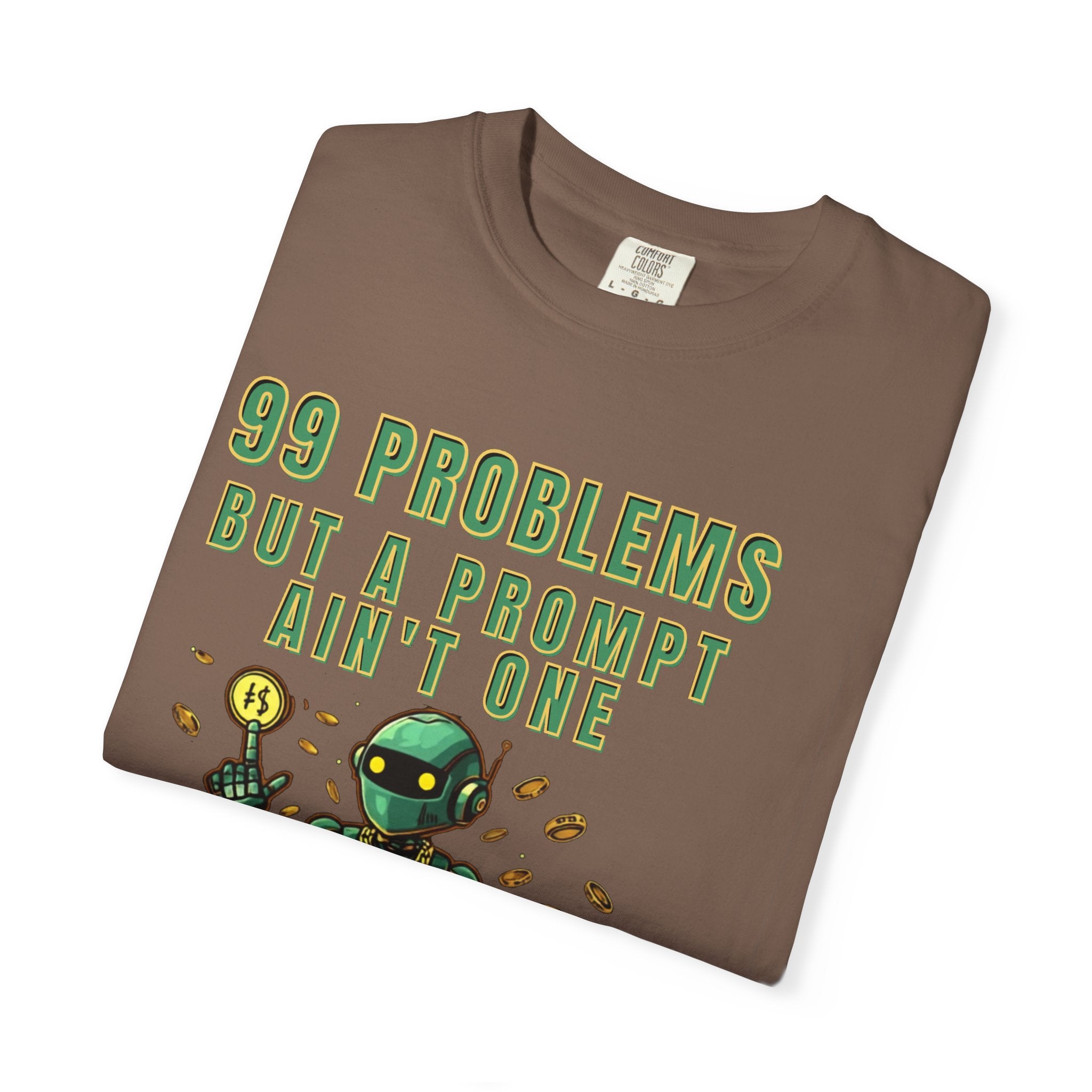 99 Problems But A Prompt Ain't One