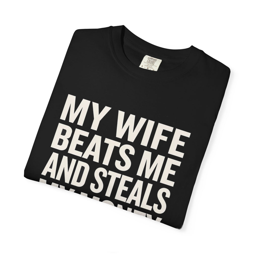 My Wife Beats Me And Steals My Money Afterwards