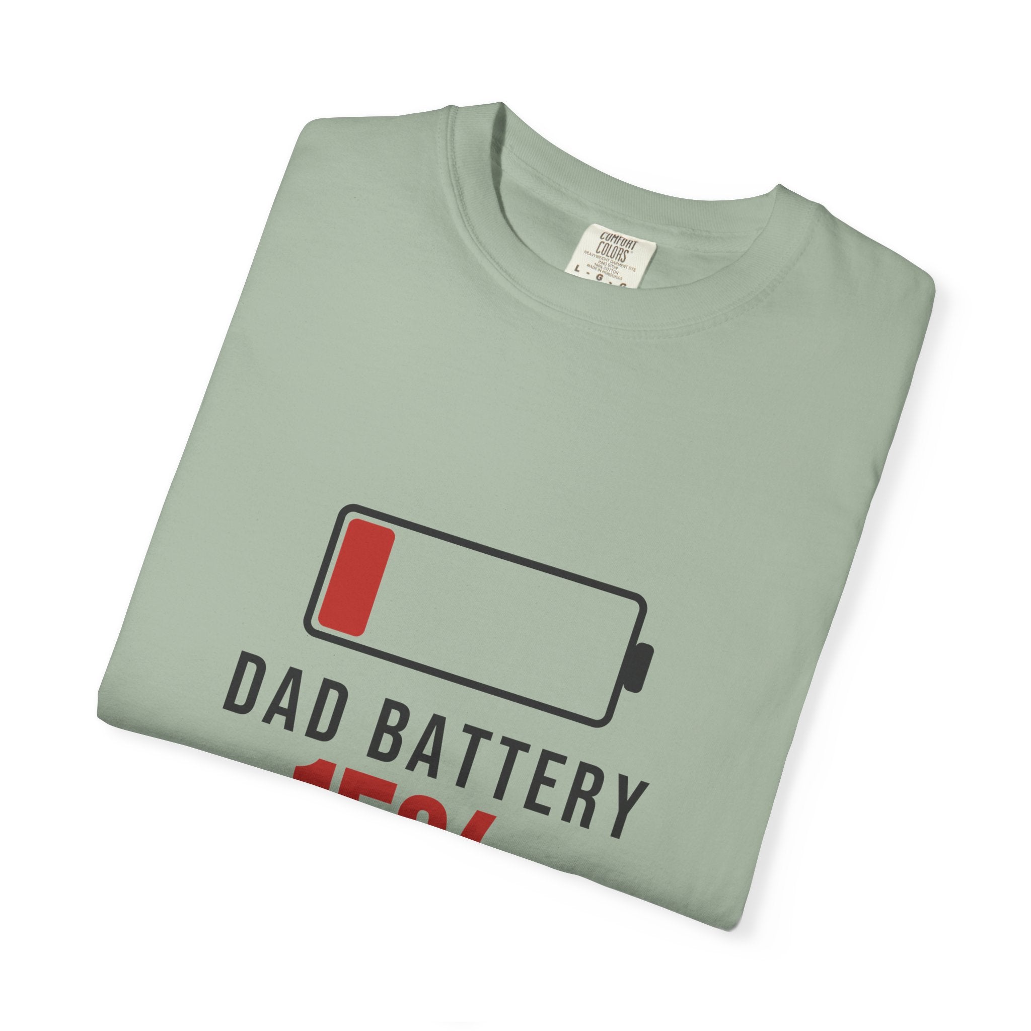 Dad Battery Funny T-Shirt | Soft Unisex Tee | Sarcastic Gift