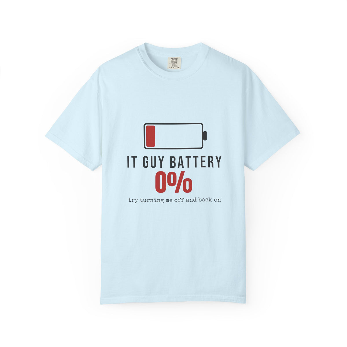 IT Guy Battery Funny T-Shirt | Soft Unisex Tee | Sarcastic Gift