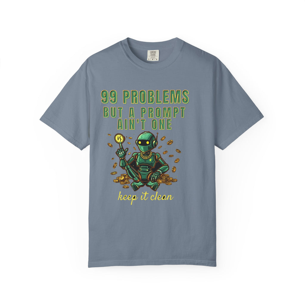 99 Problems But A Prompt Ain't One