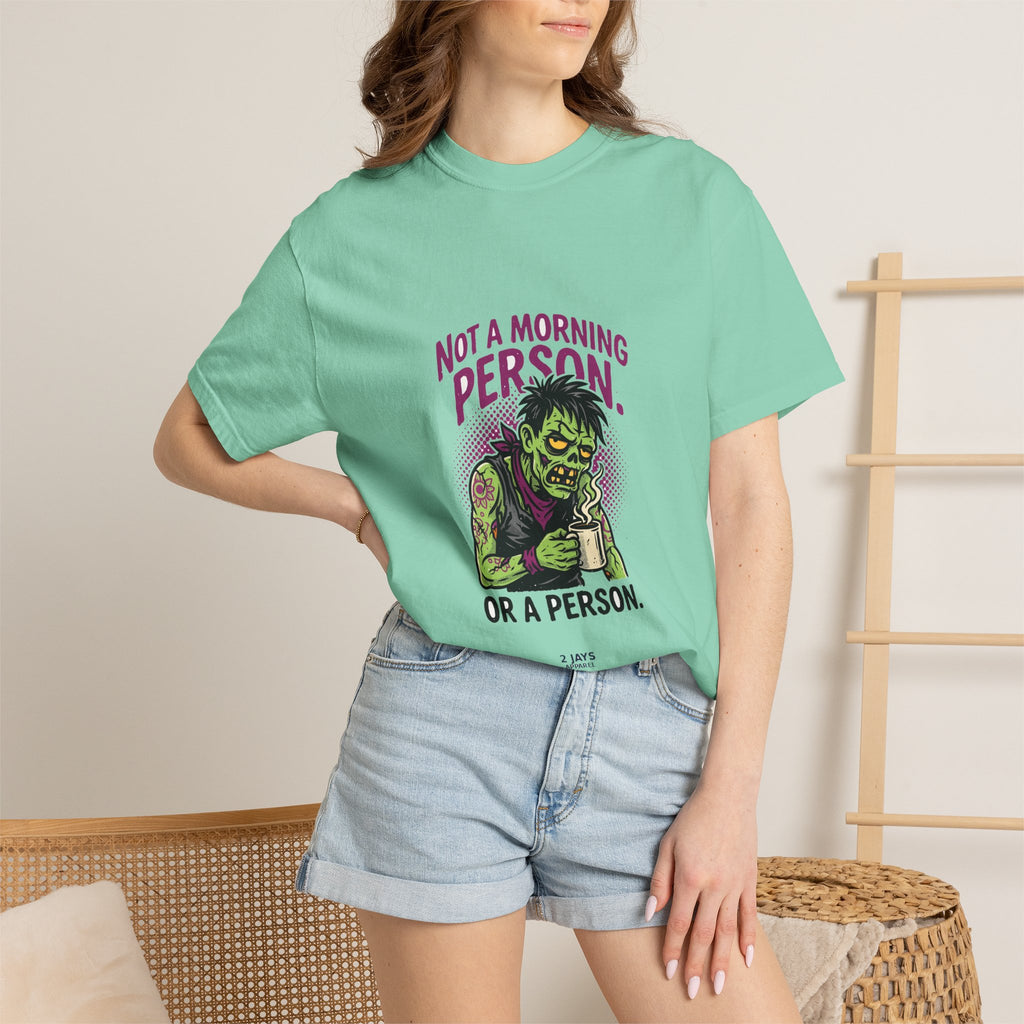 Not A Morning Person. Or A Person. — Funny Zombie Tee