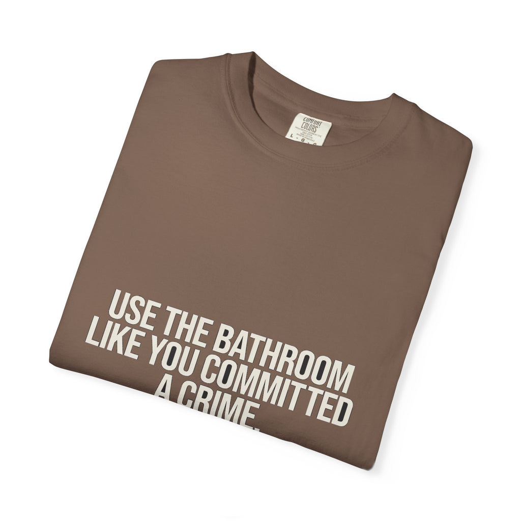 Use The Bathroom Like You Committed A Crime (Leave No Evidence)
