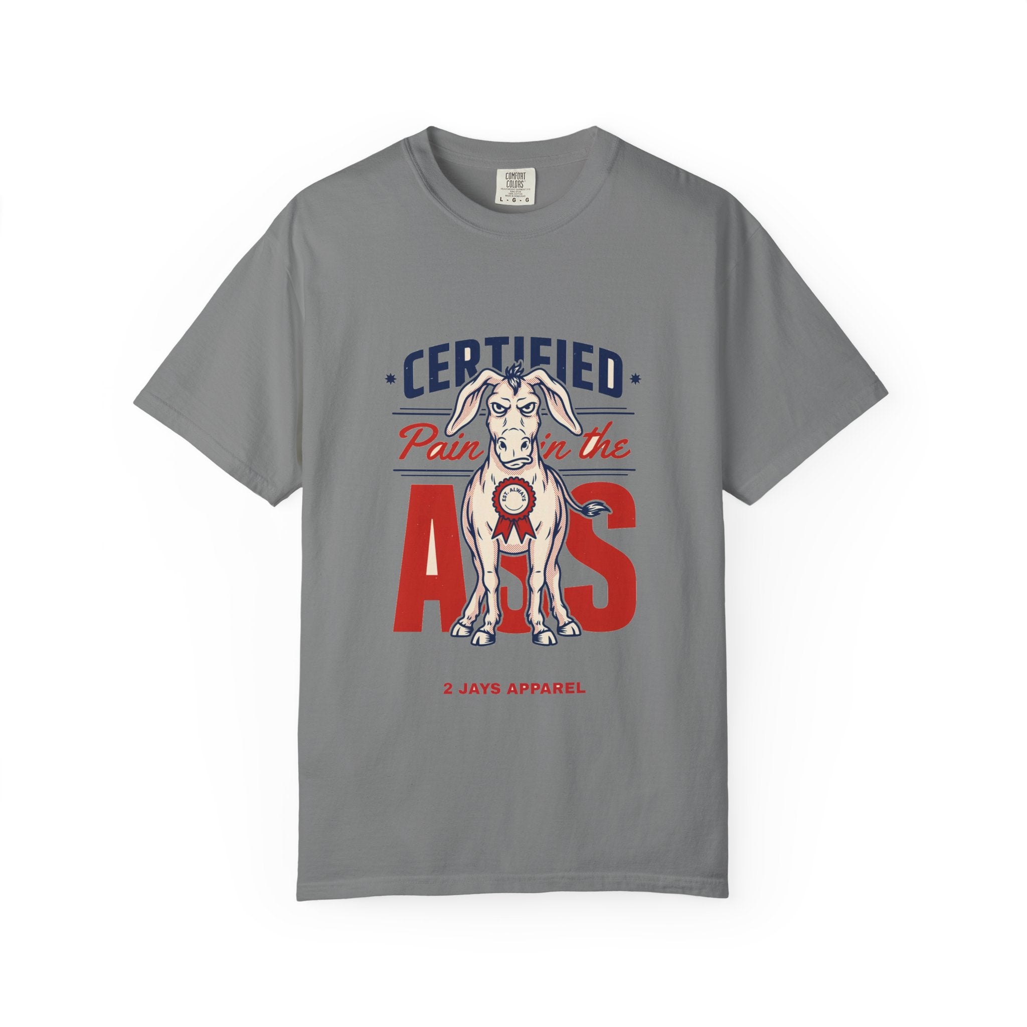 Certified Pain In The Ass — Funny Tee