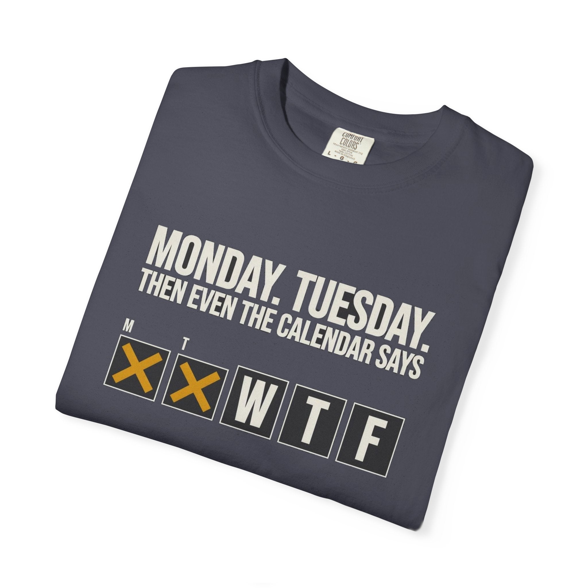 Fact Of Life: Mon+Tue = WTF Calendar