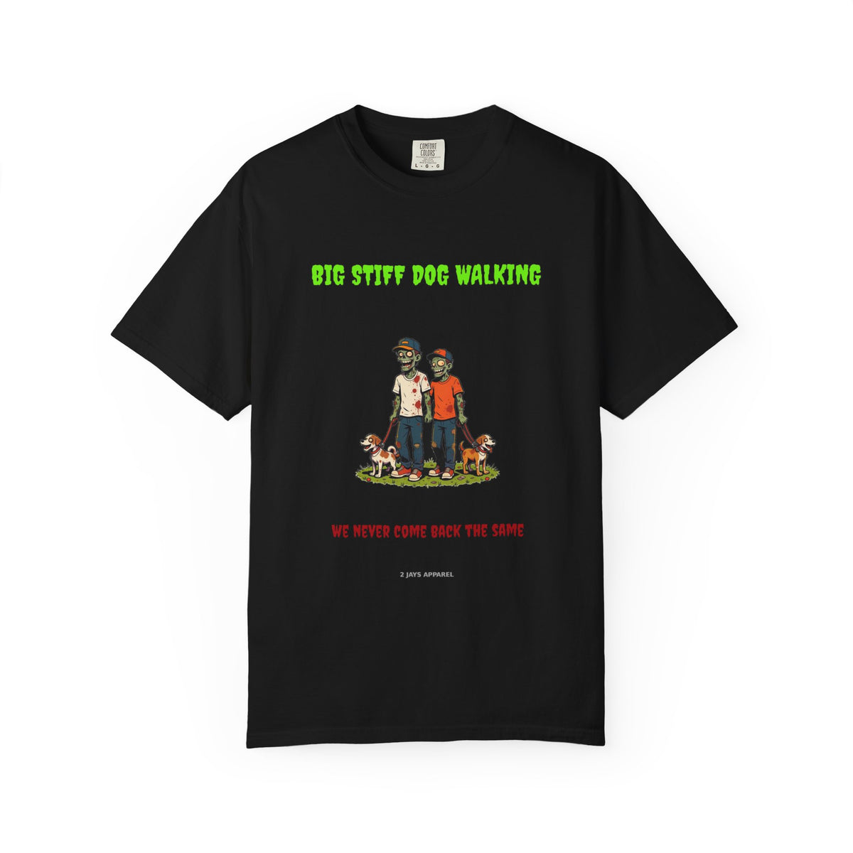 🧟 Big Stiff DOG WALKING — "we never come back the same"
