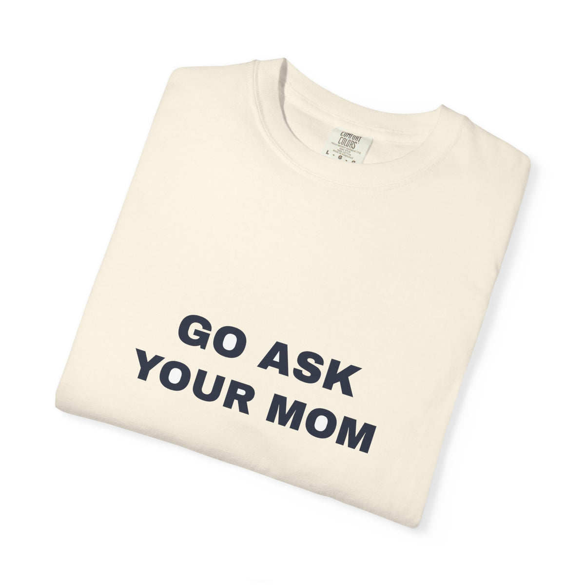 Humor — Go ask your mom