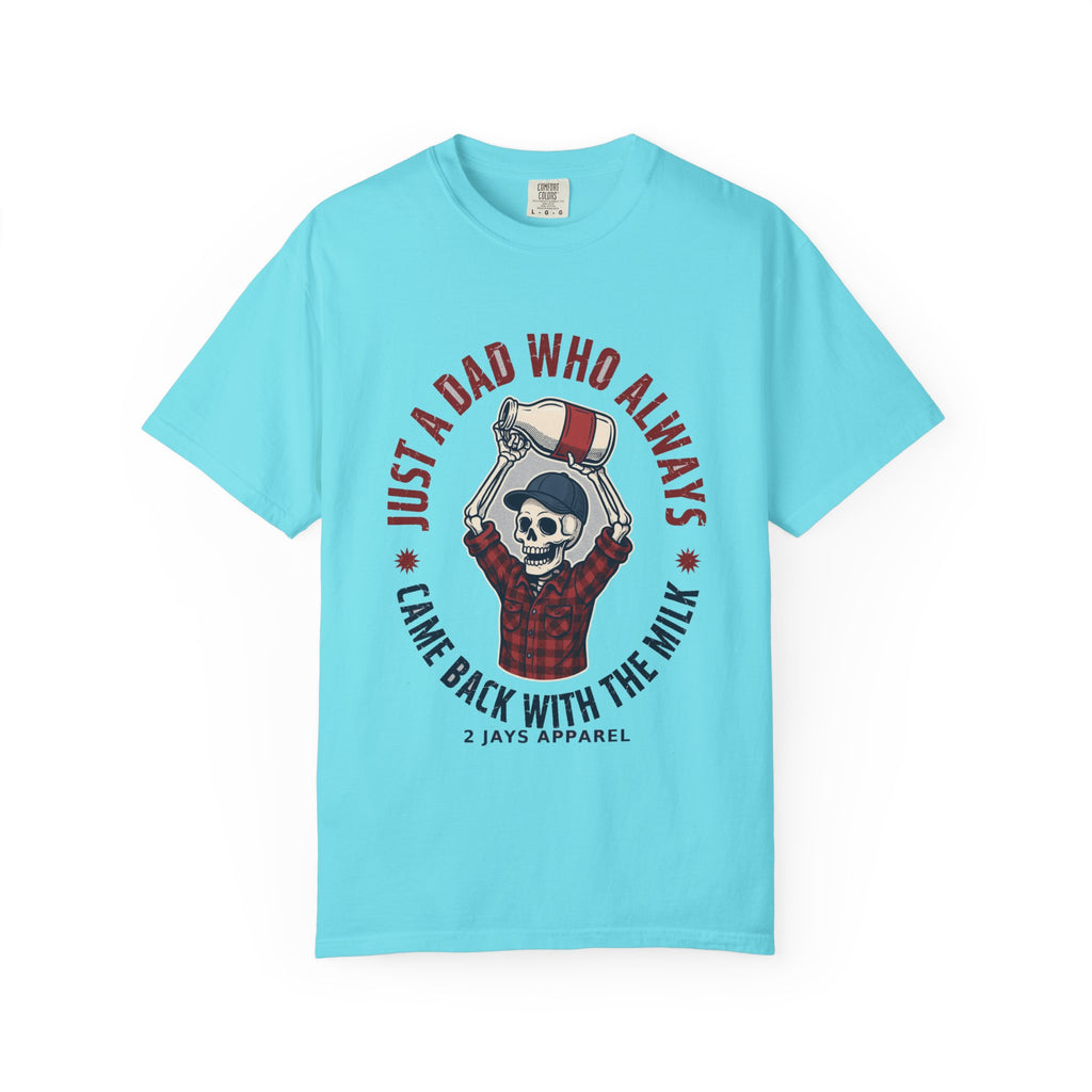 Just A Dad Who Always Came Back With The Milk - Funny Skeleton Dad Tee