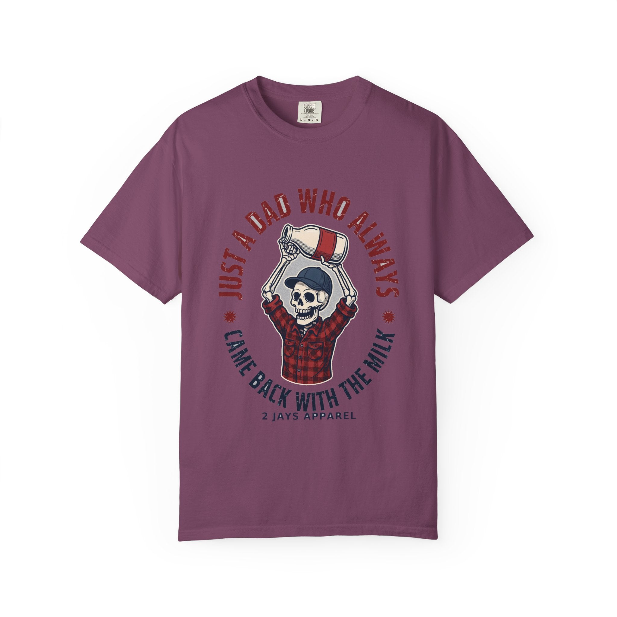 Just A Dad Who Always Came Back With The Milk - Funny Skeleton Dad Tee