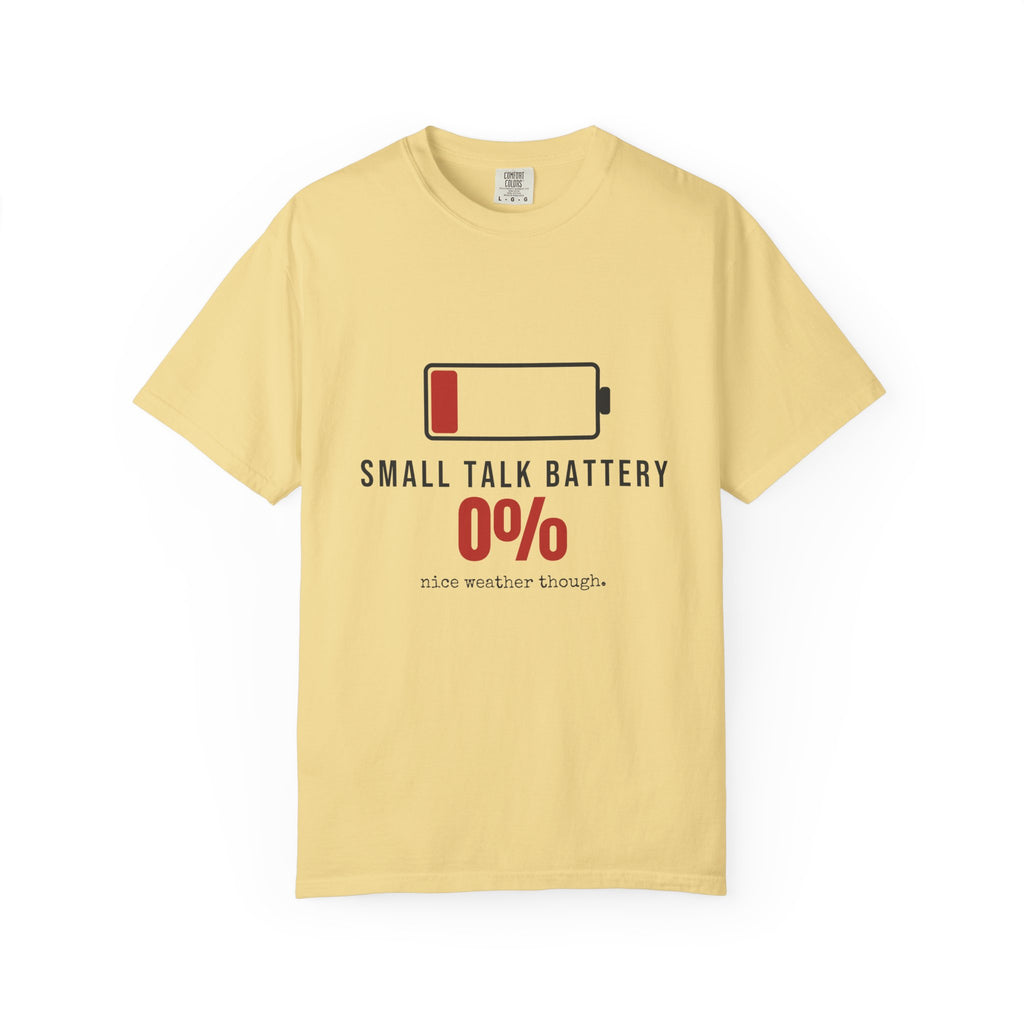 Small Talk Battery Funny T-Shirt | Soft Unisex Tee | Sarcastic Gift