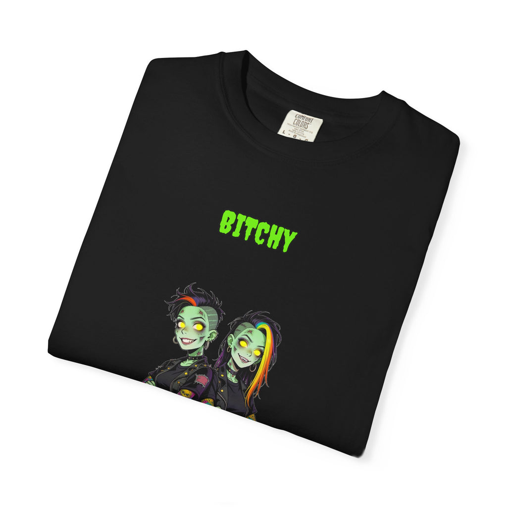 Bitchy — Zombie Tee