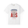 Certified Pain In The Ass — Funny Tee
