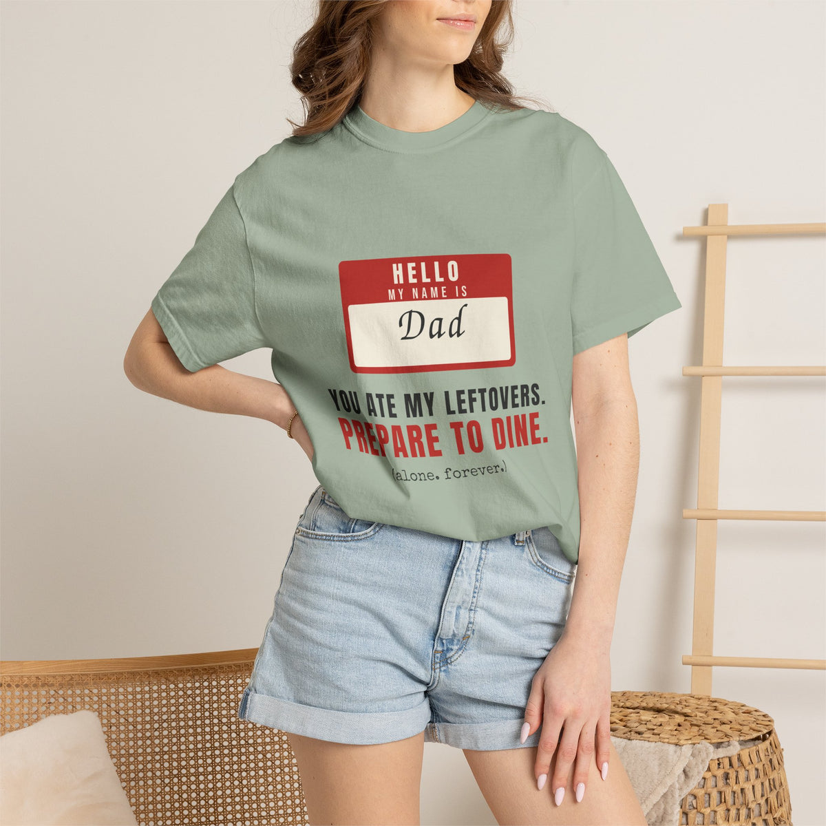 Hello My Name Is Dad Funny Shirt | You Ate My Leftovers Prepare To Dine