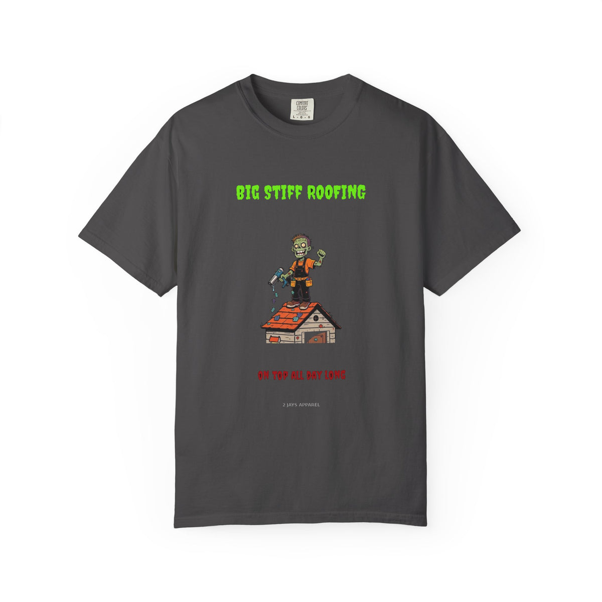 🧟 Big Stiff ROOFING — "on top all day long"