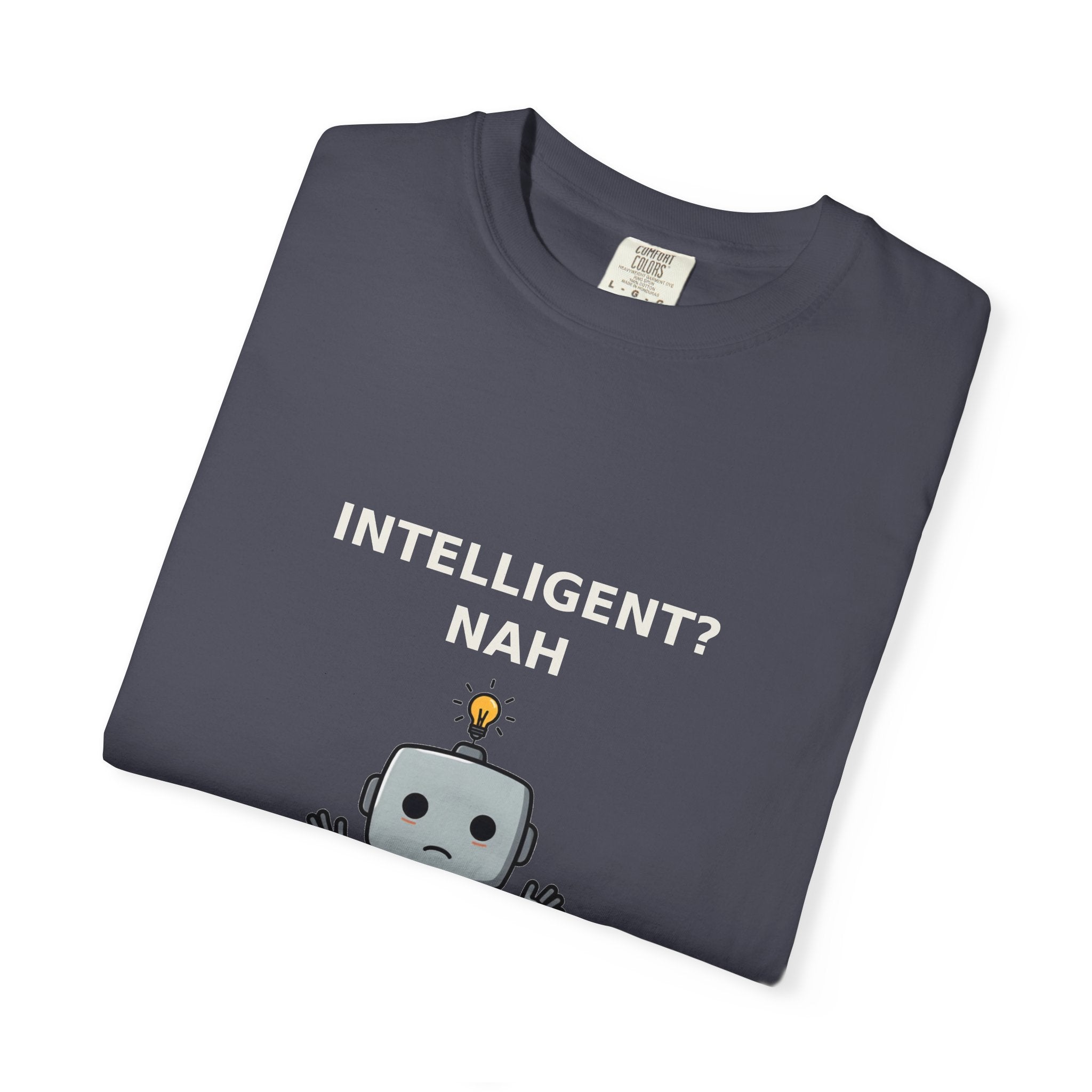 Artificial Intelligence? Nah — Funny AI Tee