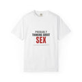 Probably Thinking About Sex Funny Adult Shirt | Cheeky Gift Tee (18+)