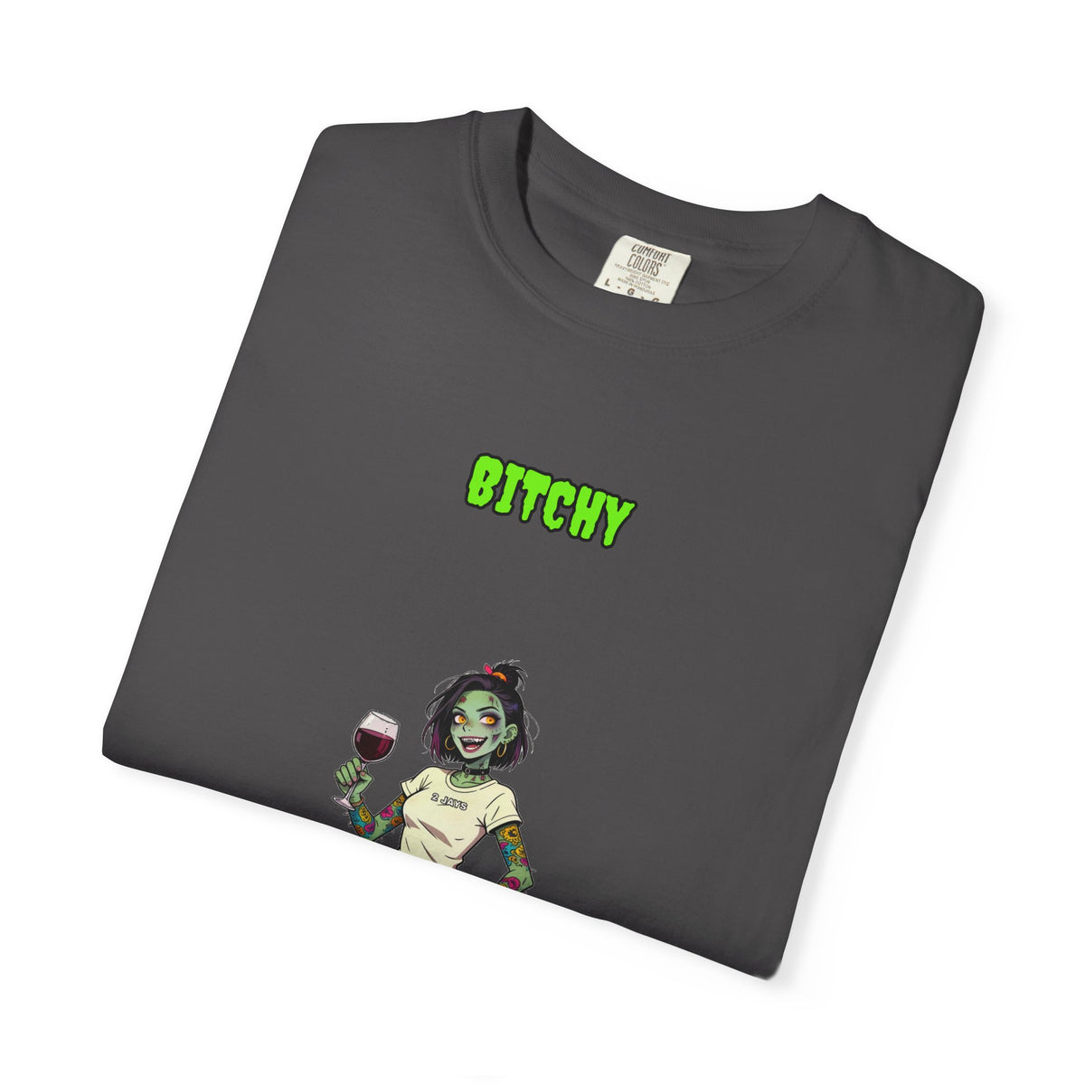 Bitchy Wine — Zombie Tee