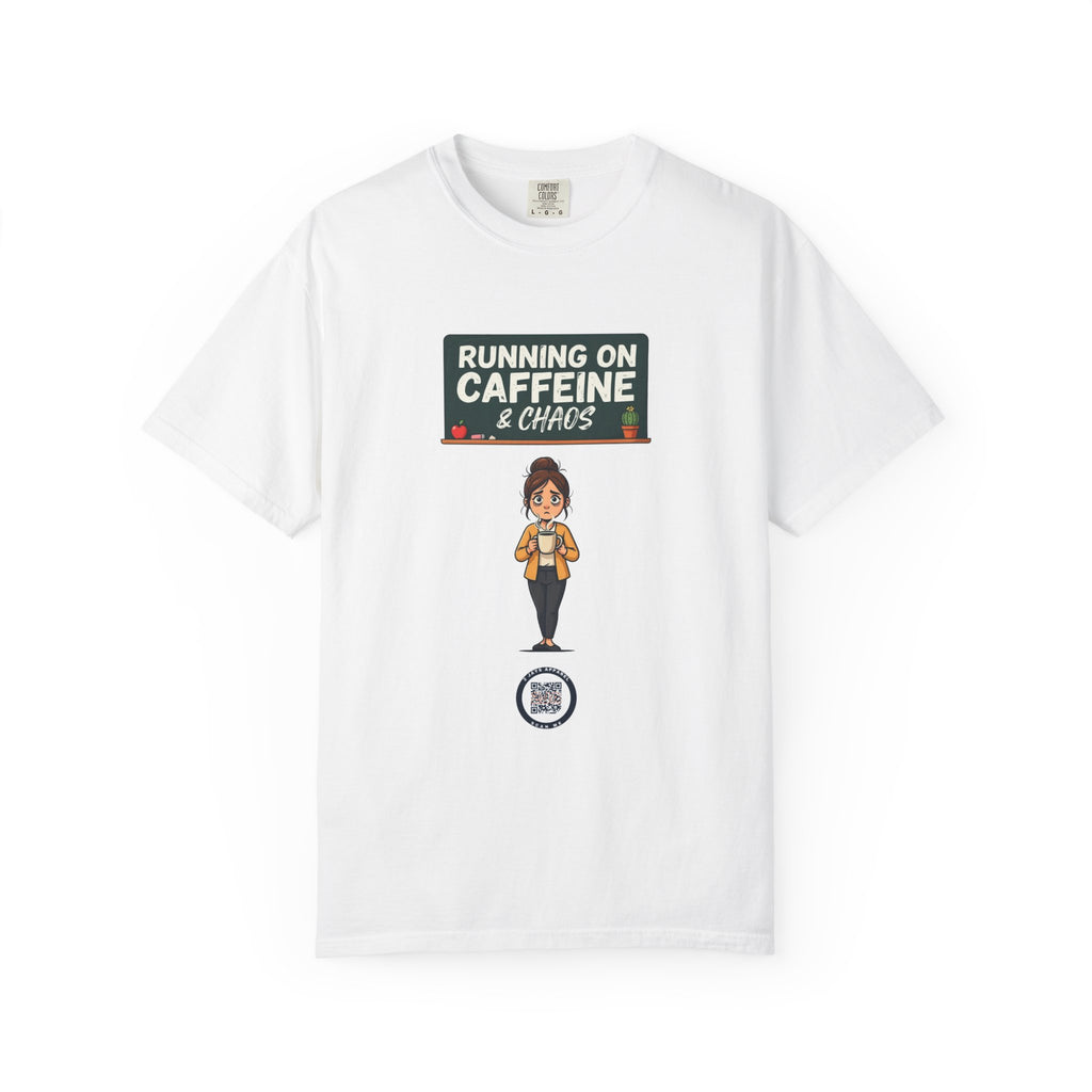 Running On Caffeine & Chaos (Teacher)