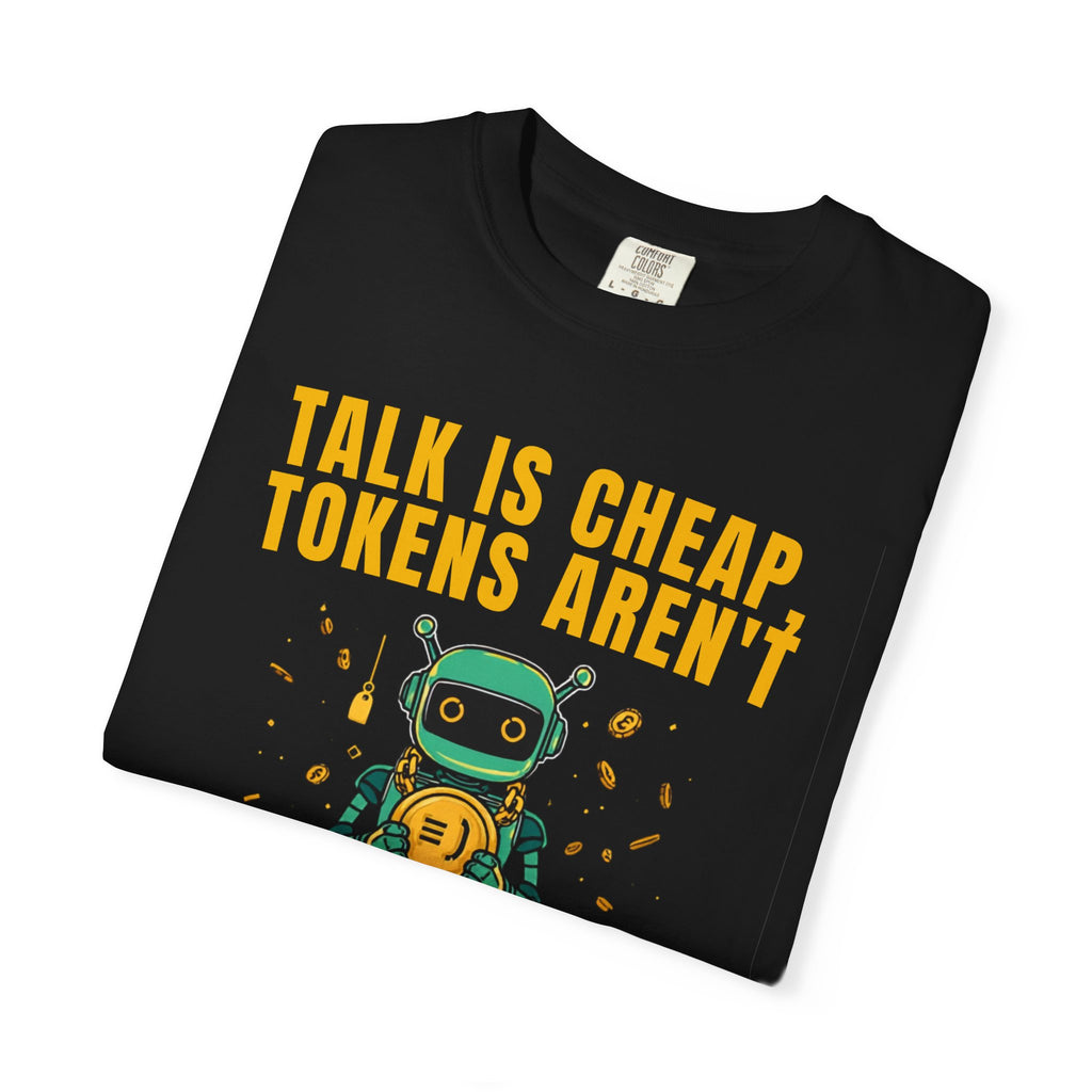 Talk Is Cheap, Tokens Aren't