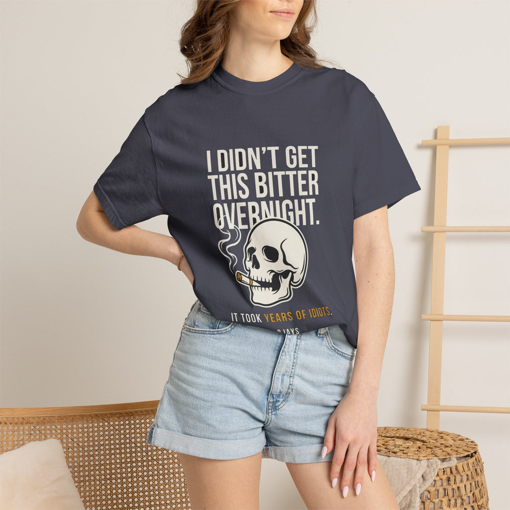 🔞 I Didn't Turn Into An Asshole Overnight (Skull/Cigar)
