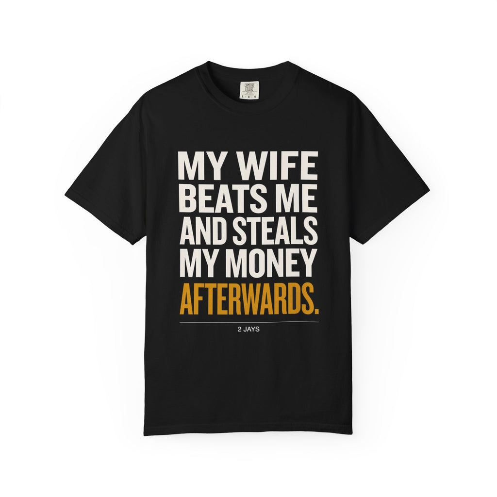 My Wife Beats Me And Steals My Money Afterwards