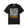 My Wife Beats Me And Steals My Money Afterwards