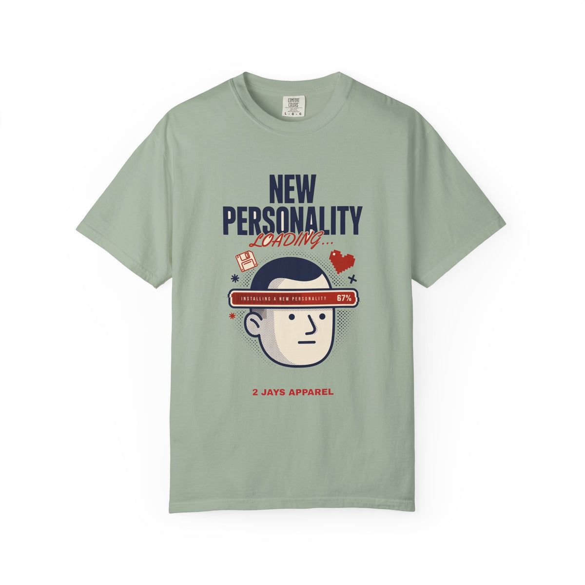 New Personality Loading — Funny Sarcastic Tee