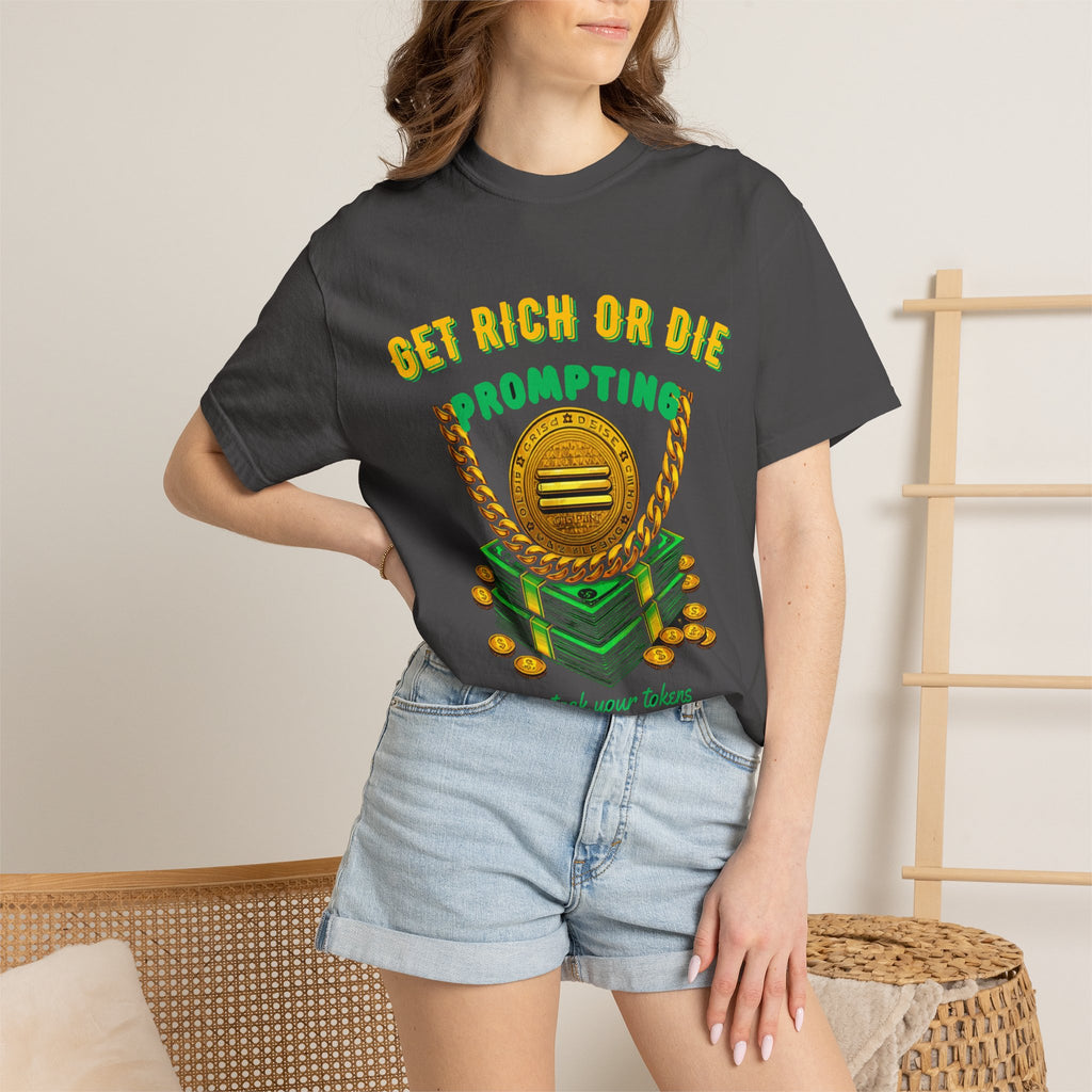 Get Rich Or Die Prompting