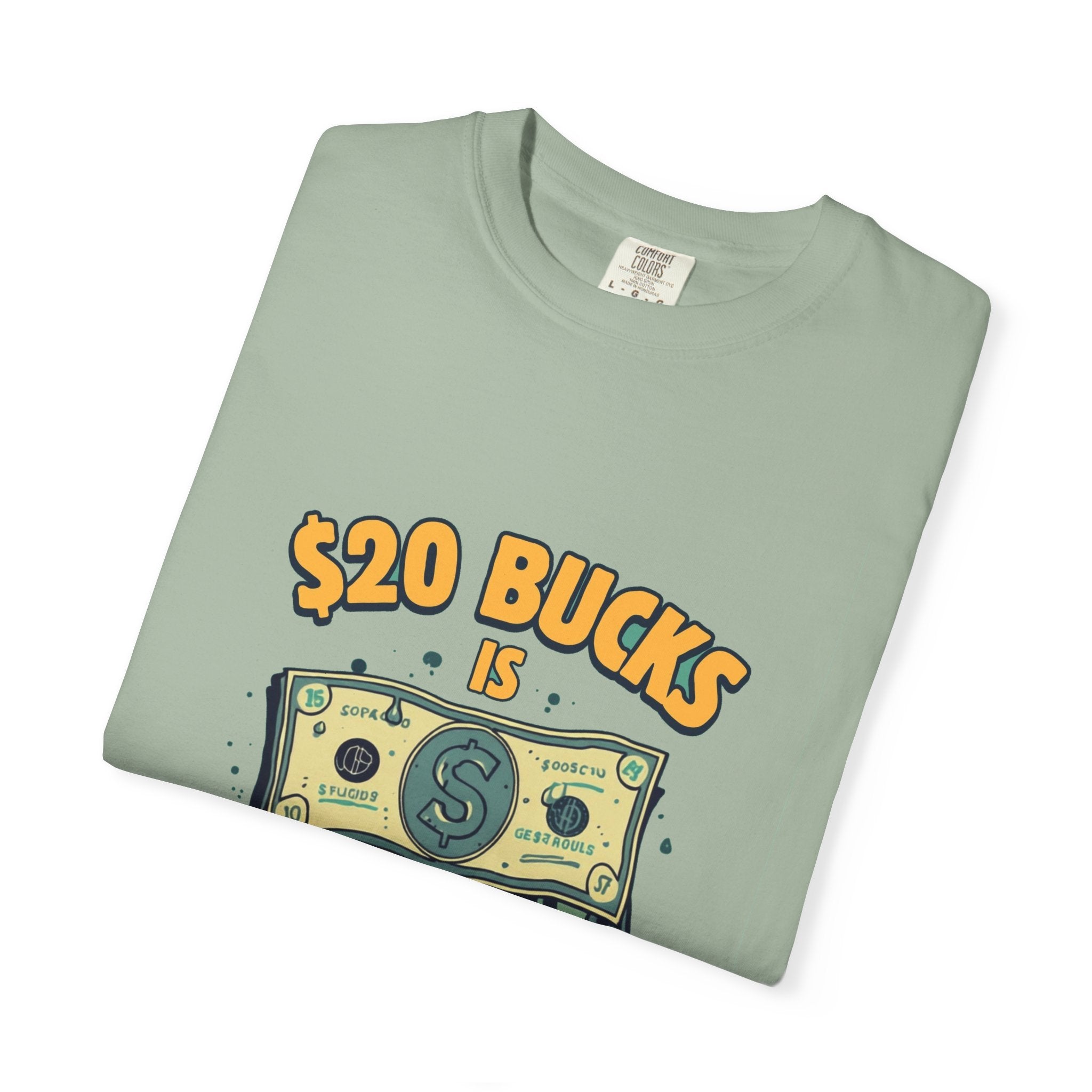 $20 Bucks Is $20 Bucks