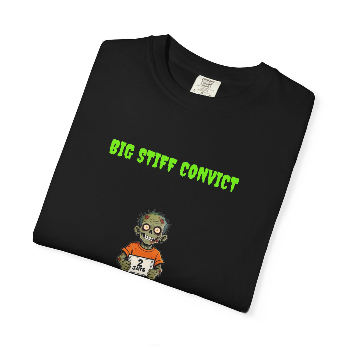 🧟 Big Stiff CONVICT — "doing life AND death"