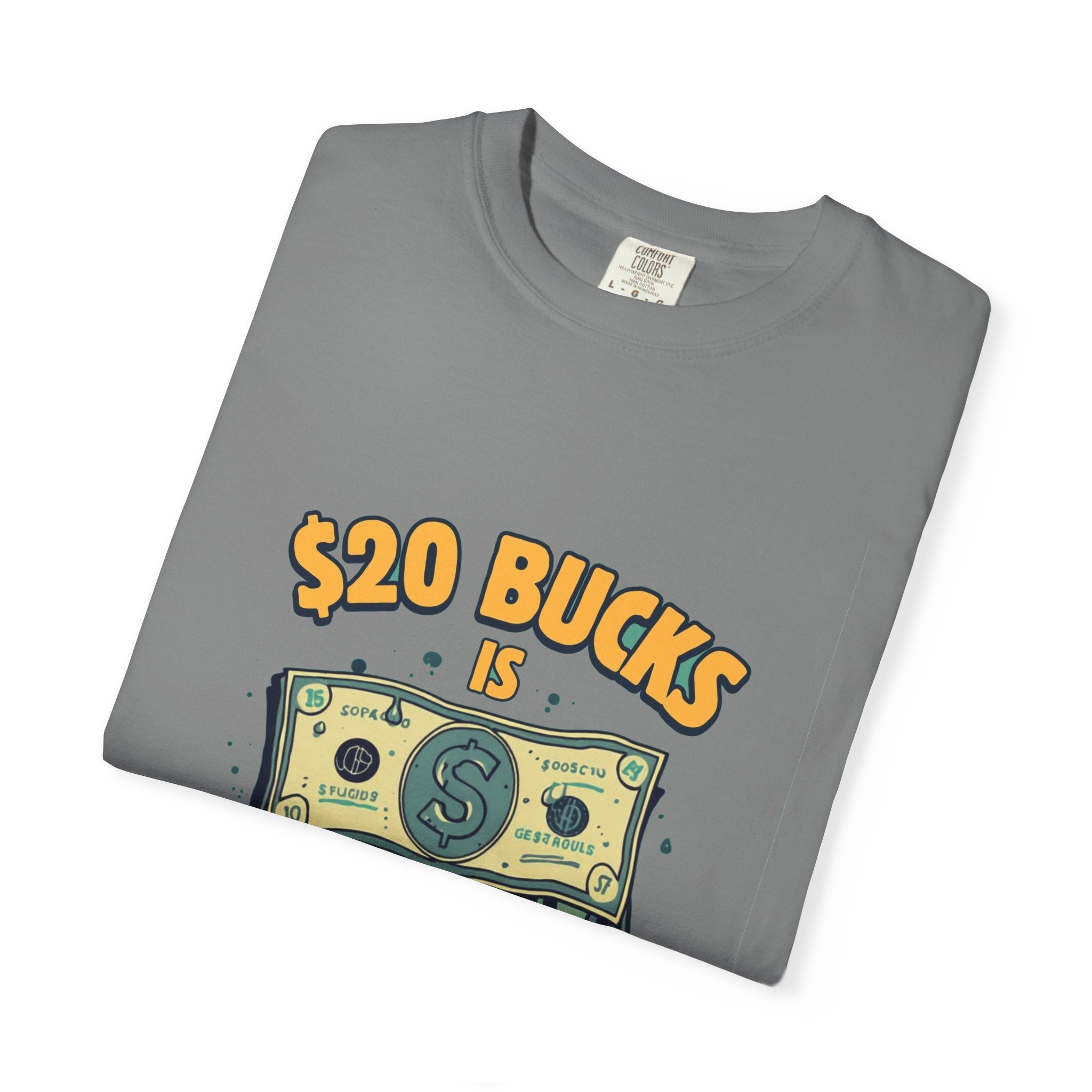 $20 Bucks Is $20 Bucks
