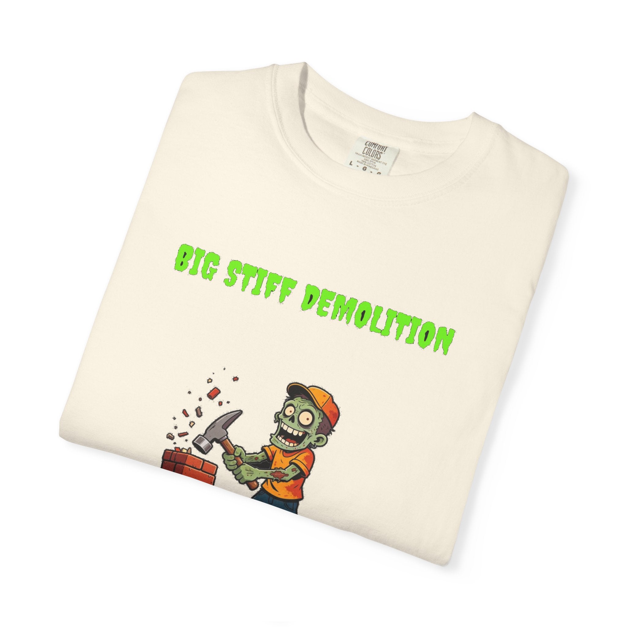 🧟 Big Stiff DEMOLITION — "we bring the house down"