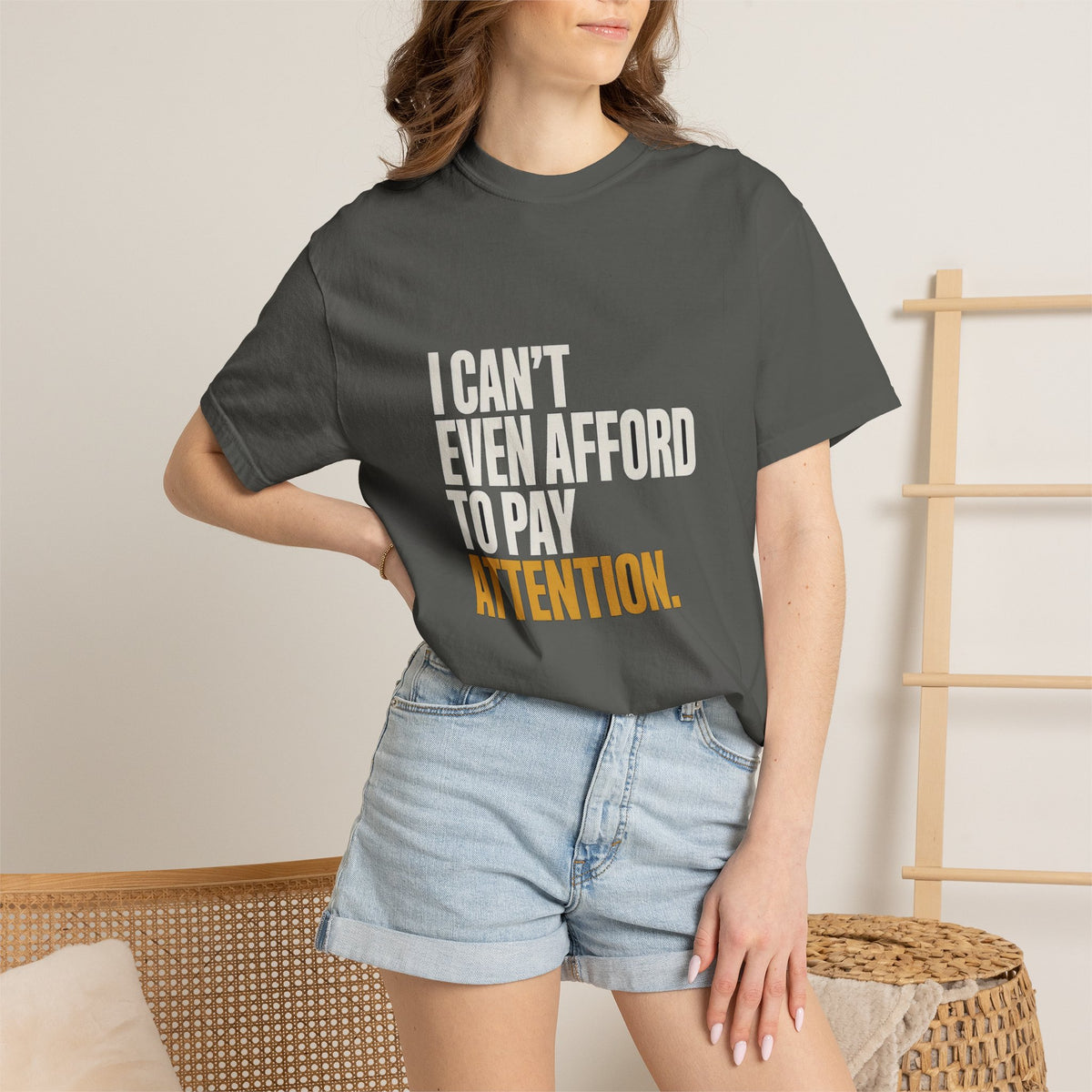 I Can't Even Afford To Pay Attention