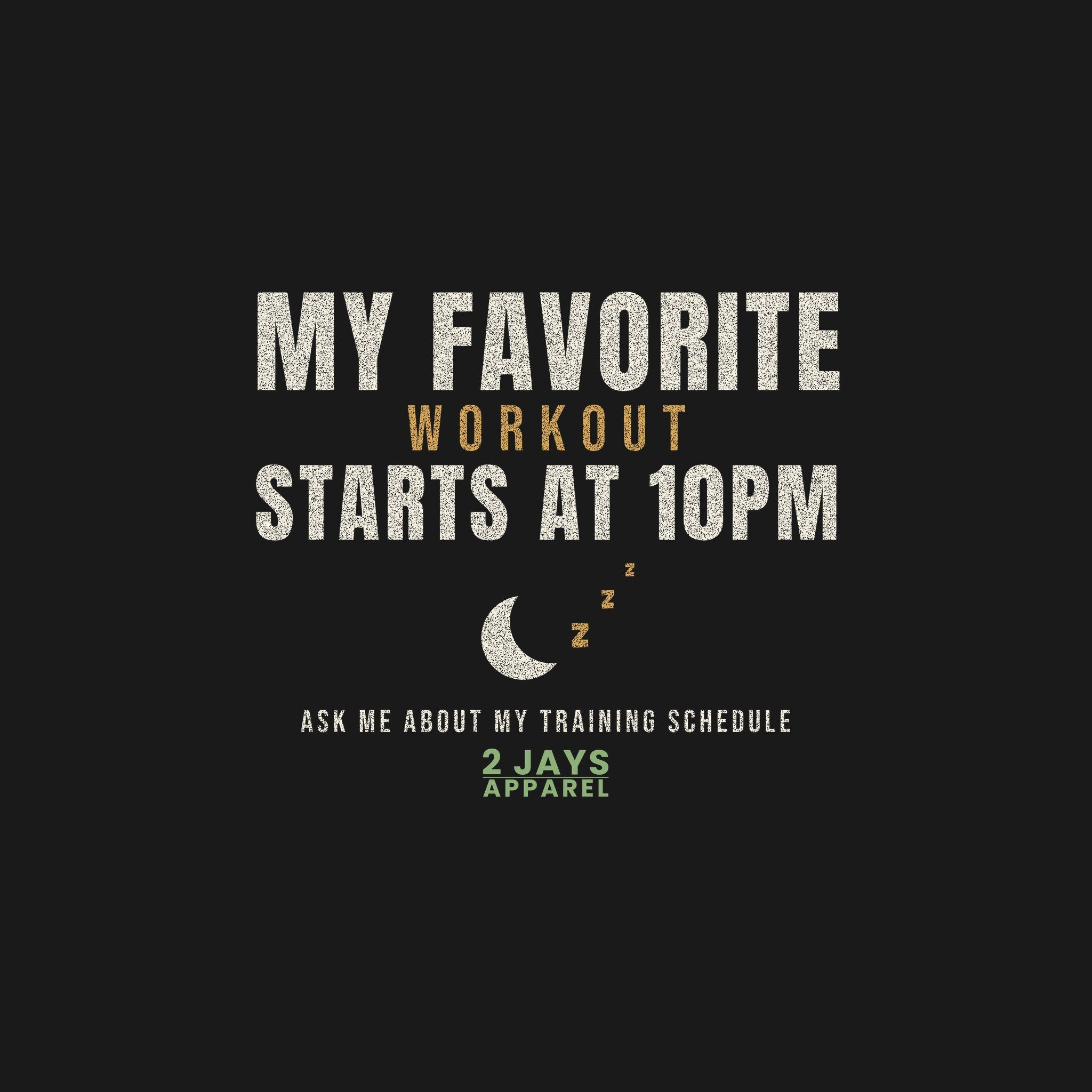 My Favorite Workout Starts at 10PM Funny Shirt | Gift for Him