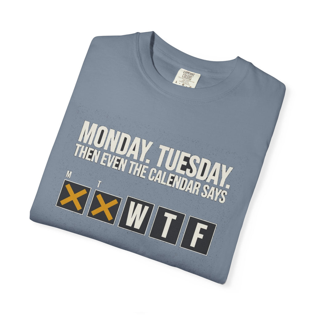 Fact Of Life: Mon+Tue = WTF Calendar