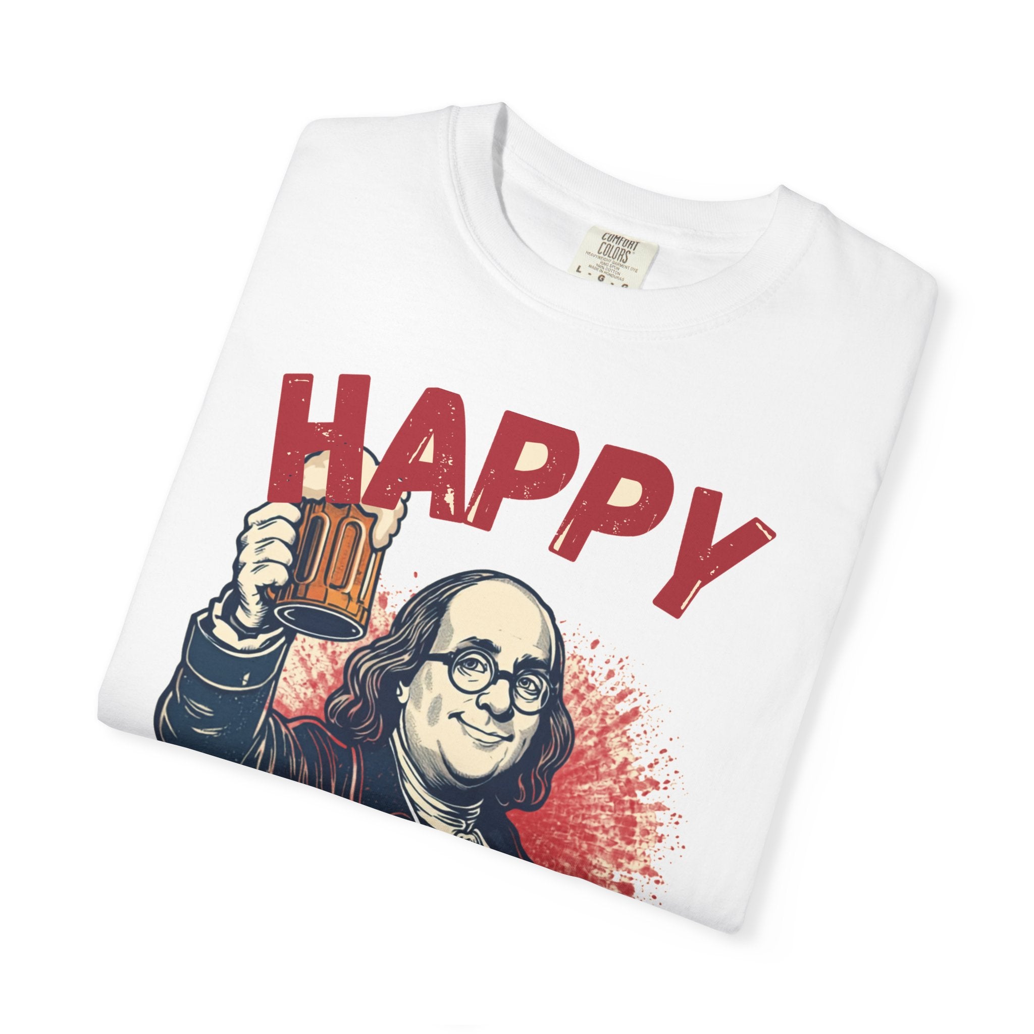 Happy Merica — Funny Ben Franklin Patriotic Tee