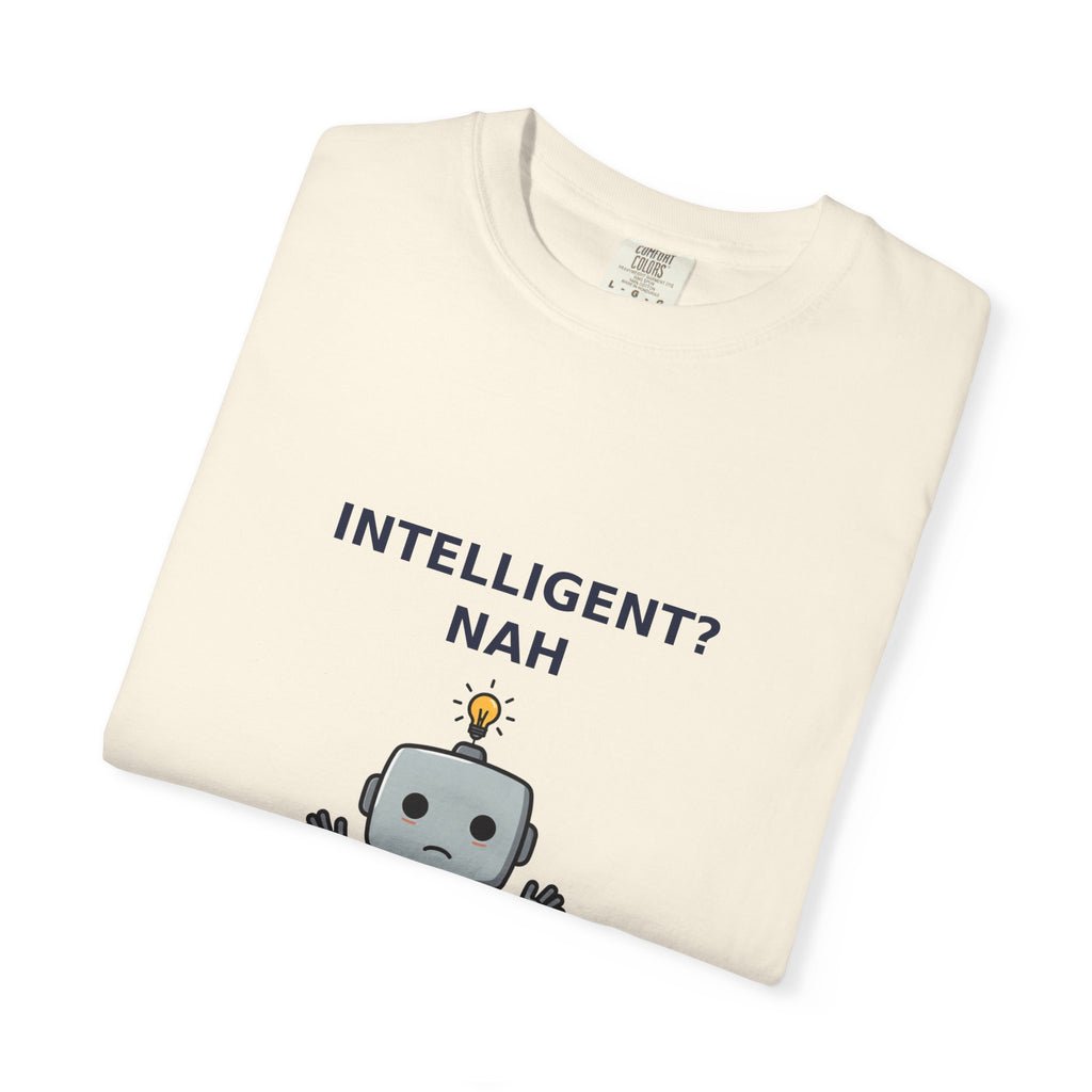 Artificial Intelligence? Nah — Funny AI Tee