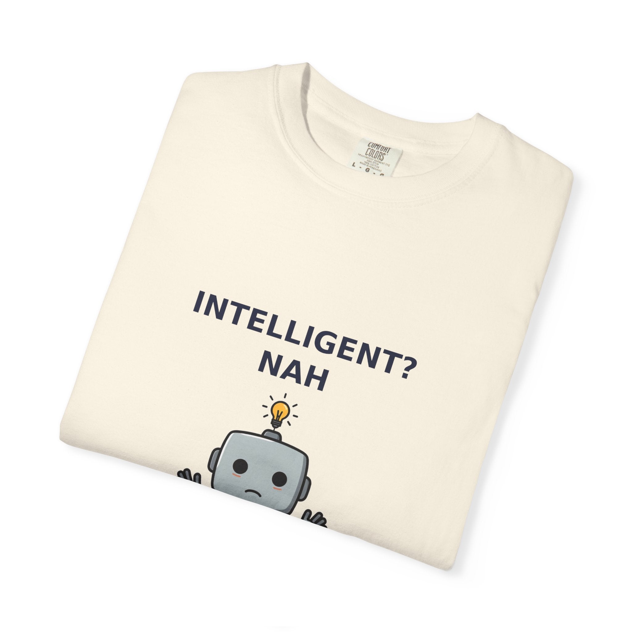 Artificial Intelligence? Nah — Funny AI Tee
