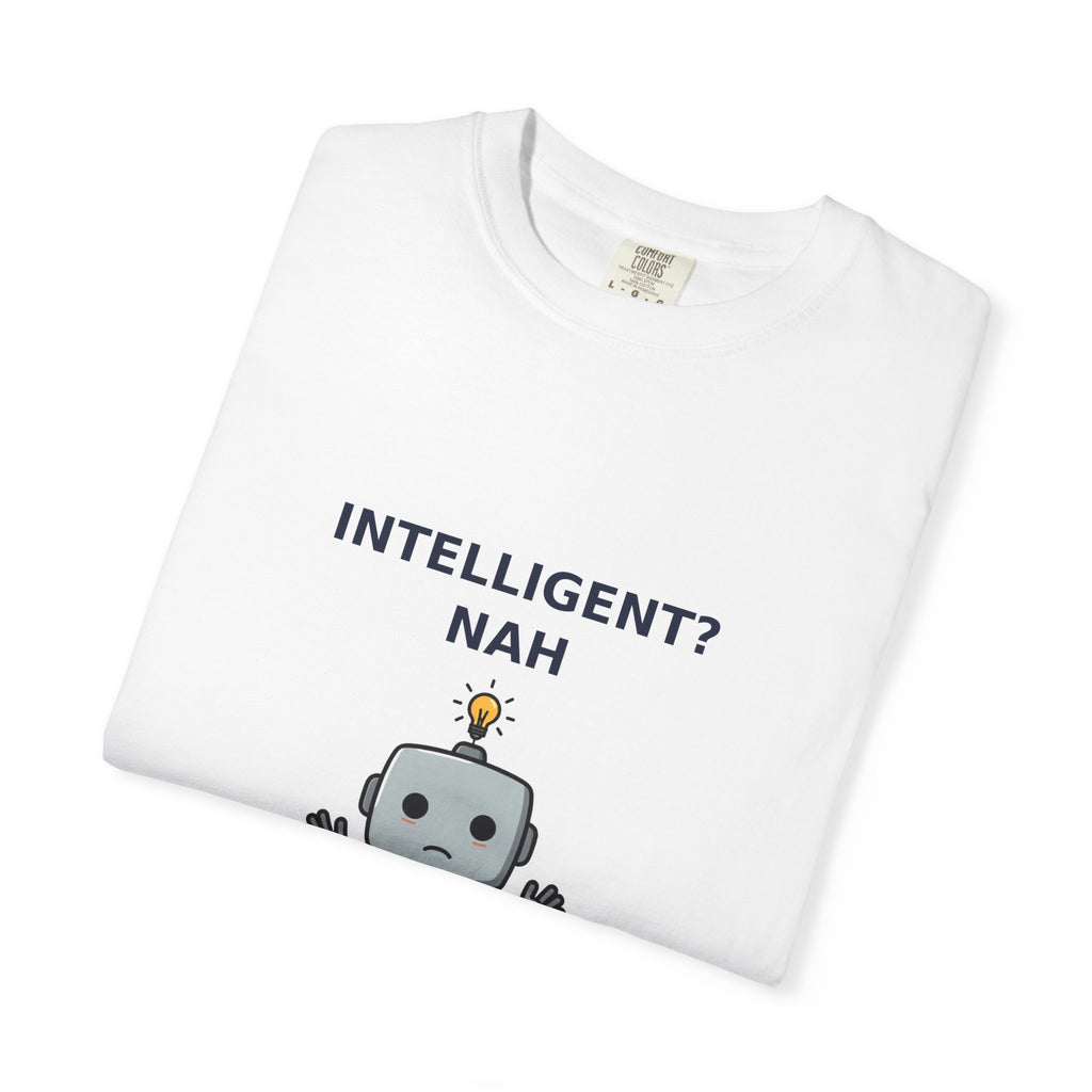 Artificial Intelligence? Nah — Funny AI Tee