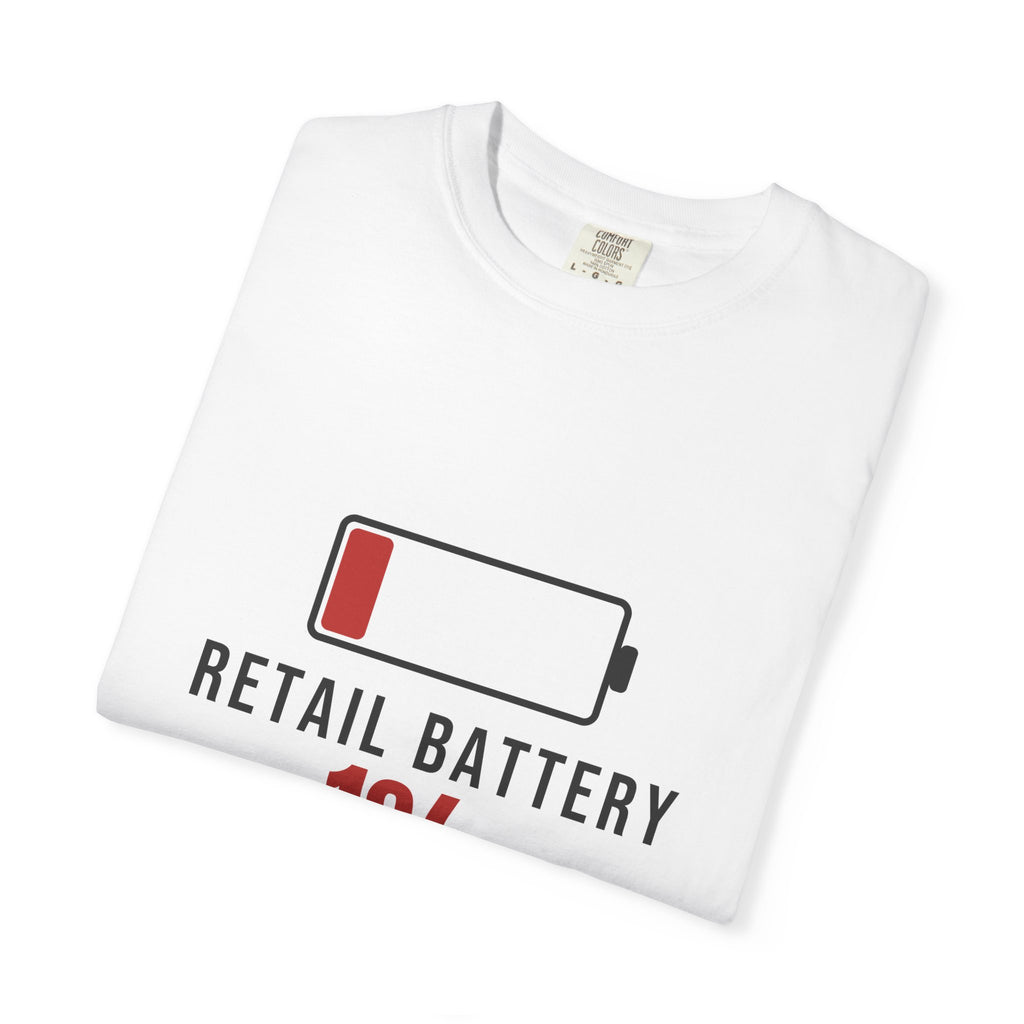 Retail Battery — Funny Retail Tee