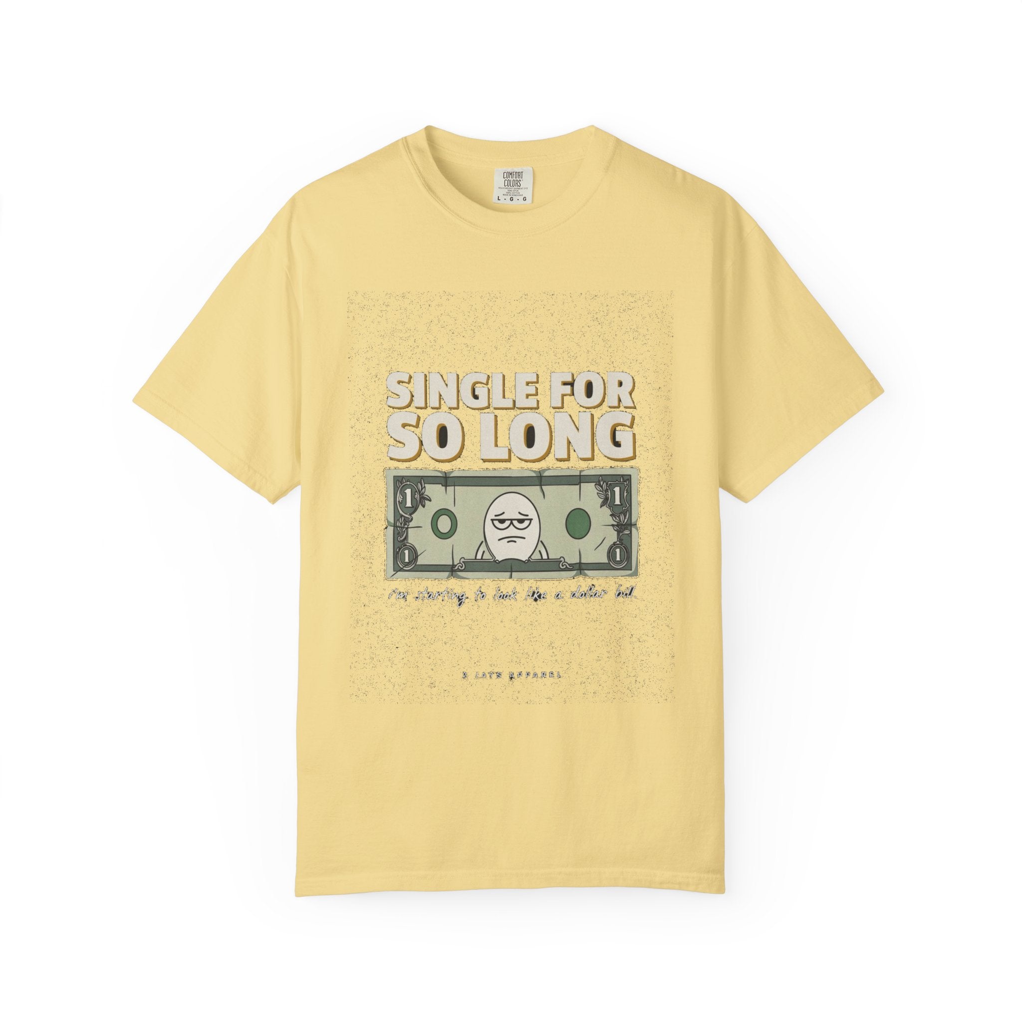 Single So Long I Look Like A Dollar Bill