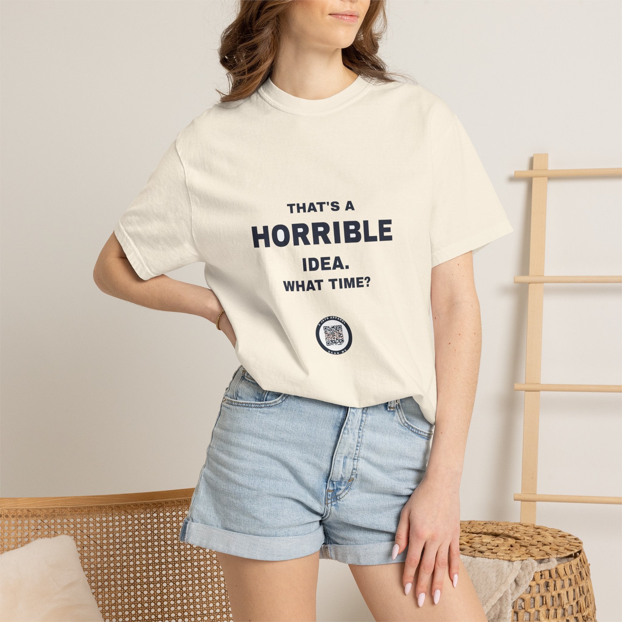 Humor — That's a horrible idea. What time?
