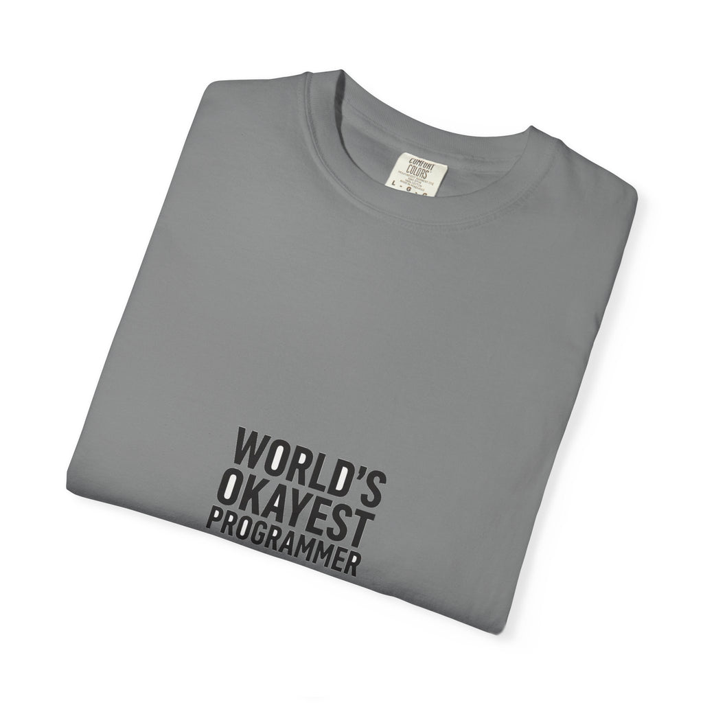 World's Okayest Programmer — Dev Humor Tee
