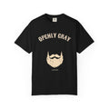 Openly Gray — Funny Bearded Distinguished Tee