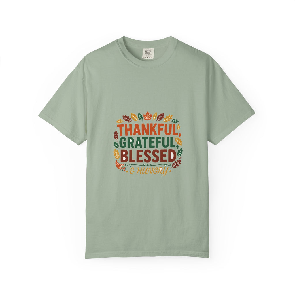 Thankful Grateful Blessed & Hungry — Thanksgiving Tee