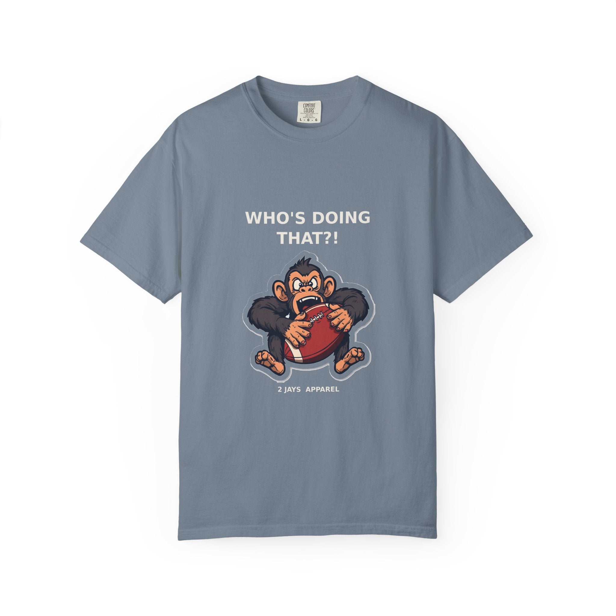 Who's Doing That?! — Funny Chaos Tee