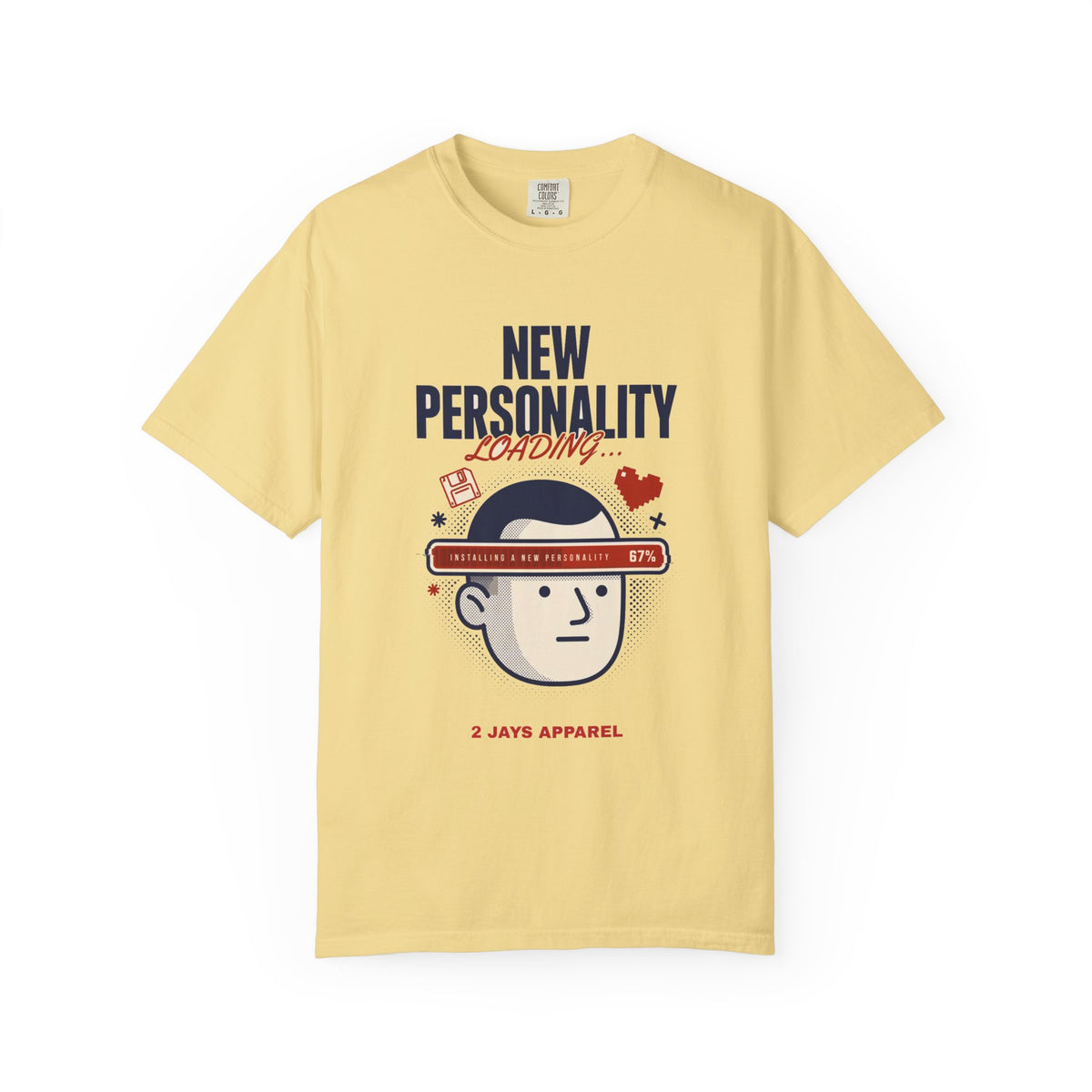 New Personality Loading — Funny Sarcastic Tee