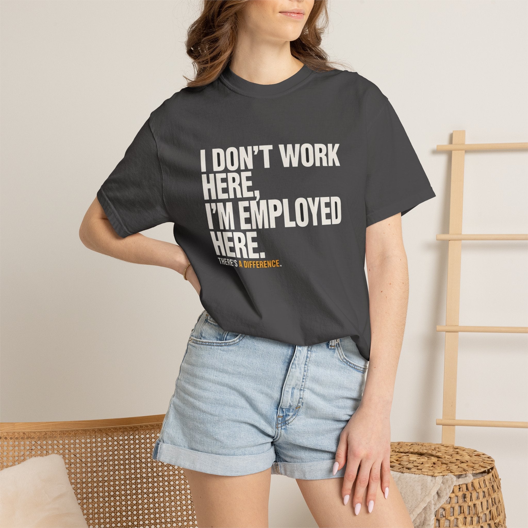 I Don't Work Here, I'm Employed Here